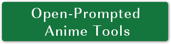 Open-Prompted Anime Tools